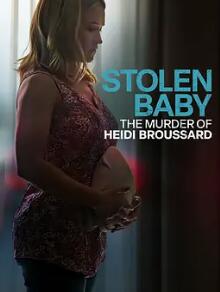 电影：被盗婴儿：海蒂·布鲁萨德谋杀案